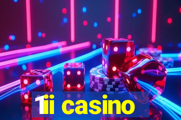 1ii casino